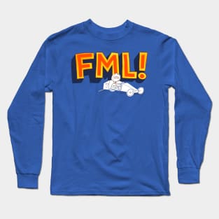 FML! Long Sleeve T-Shirt